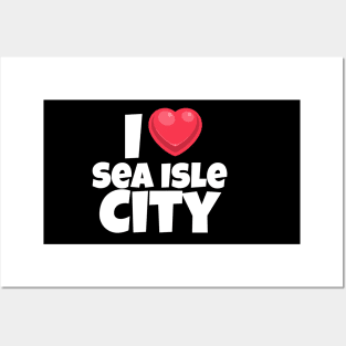 I love Sea Isle City Posters and Art